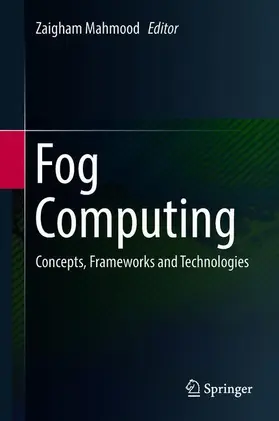 Mahmood |  Fog Computing | Buch |  Sack Fachmedien