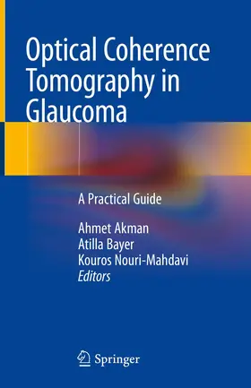 Akman / Bayer / Nouri-Mahdavi |  Optical Coherence Tomography in Glaucoma | Buch |  Sack Fachmedien
