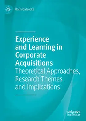 Galavotti |  Experience and Learning in Corporate Acquisitions | Buch |  Sack Fachmedien