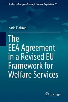 Fløistad |  The EEA Agreement in a Revised EU Framework for Welfare Services | Buch |  Sack Fachmedien