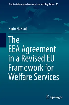 Fløistad |  The EEA Agreement in a Revised EU Framework for Welfare Services | eBook | Sack Fachmedien