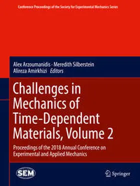 Arzoumanidis / Silberstein / Amirkhizi |  Challenges in Mechanics of Time-Dependent Materials, Volume 2 | eBook | Sack Fachmedien