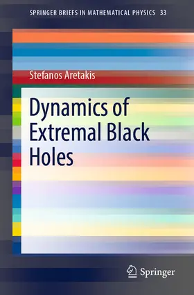 Aretakis |  Dynamics of Extremal Black Holes | eBook | Sack Fachmedien