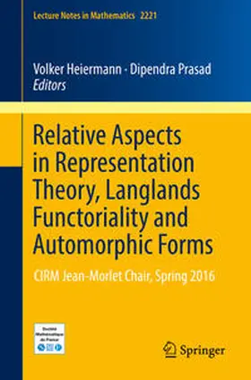 Heiermann / Prasad | Relative Aspects in Representation Theory, Langlands Functoriality and Automorphic Forms | E-Book | sack.de