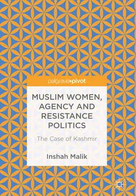Malik |  Muslim Women, Agency and Resistance Politics | eBook | Sack Fachmedien