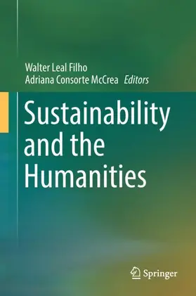 Consorte McCrea / Leal Filho |  Sustainability and the Humanities | Buch |  Sack Fachmedien