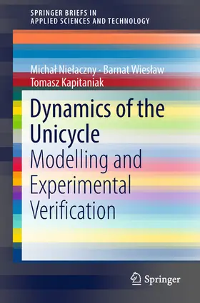 Nielaczny / Nielaczny / Wieslaw | Dynamics of the Unicycle | E-Book | www2.sack.de