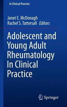 McDonagh / Tattersall |  Adolescent and Young Adult Rheumatology In Clinical Practice | Buch |  Sack Fachmedien
