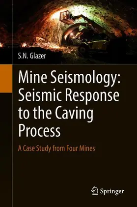 Glazer |  Mine Seismology: Seismic Response to the Caving Process | Buch |  Sack Fachmedien