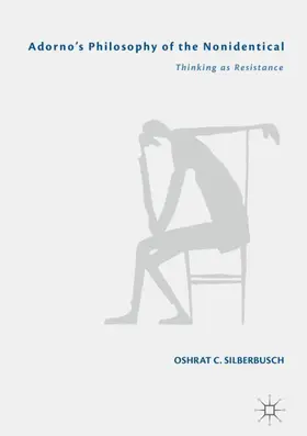 Silberbusch |  Adorno's Philosophy of the Nonidentical | Buch |  Sack Fachmedien
