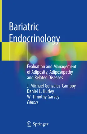 Gonzalez-Campoy / Hurley / Garvey | Bariatric Endocrinology | E-Book | sack.de