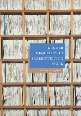 Wreyford |  Gender Inequality in Screenwriting Work | Buch |  Sack Fachmedien