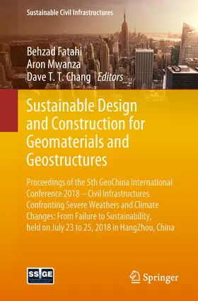 Fatahi / Mwanza / Chang |  Sustainable Design and Construction for Geomaterials and Geostructures | eBook | Sack Fachmedien