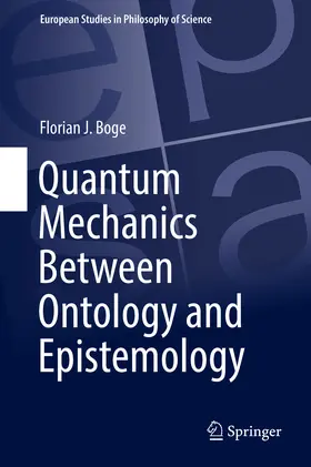 Boge | Quantum Mechanics Between Ontology and Epistemology | E-Book | sack.de