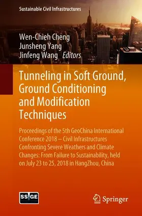 Cheng / Wang / Yang |  Tunneling in Soft Ground, Ground Conditioning and Modification Techniques | Buch |  Sack Fachmedien