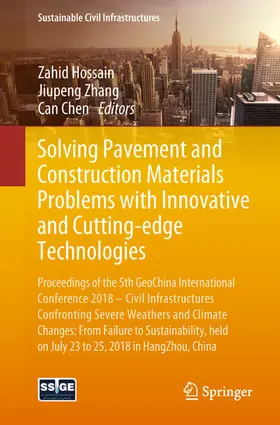 Hossain / Zhang / Chen |  Solving Pavement and Construction Materials Problems with Innovative and Cutting-edge Technologies | eBook | Sack Fachmedien