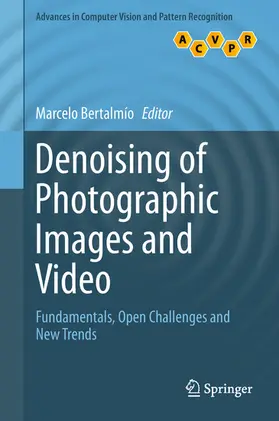 Bertalmío |  Denoising of Photographic Images and Video | eBook | Sack Fachmedien