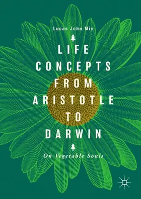 Mix |  Life Concepts from Aristotle to Darwin | Buch |  Sack Fachmedien