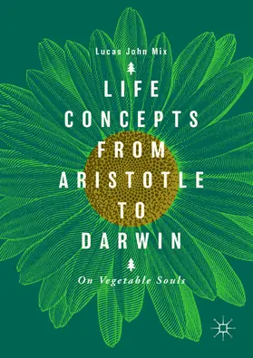 Mix | Life Concepts from Aristotle to Darwin | E-Book | sack.de