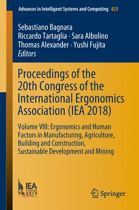 Bagnara / Tartaglia / Albolino | Proceedings of the 20th Congress of the International Ergonomics Association (IEA 2018) | E-Book | sack.de