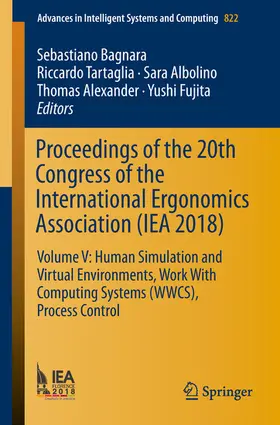 Bagnara / Tartaglia / Albolino | Proceedings of the 20th Congress of the International Ergonomics Association (IEA 2018) | E-Book | sack.de