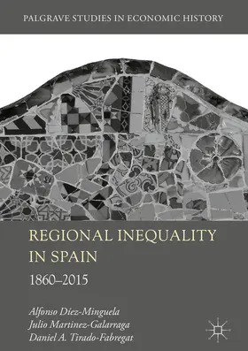 Diez-Minguela / Martinez-Galarraga / Tirado-Fabregat |  Regional Inequality in Spain | eBook | Sack Fachmedien