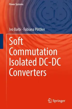 Pöttker / Barbi |  Soft Commutation Isolated DC-DC Converters | Buch |  Sack Fachmedien