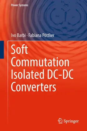 Barbi / Pöttker | Soft Commutation Isolated DC-DC Converters | E-Book | sack.de