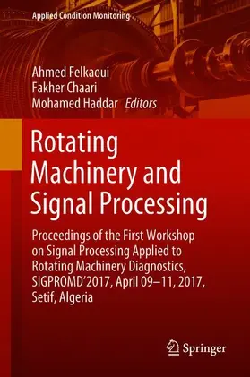 Felkaoui / Haddar / Chaari |  Rotating Machinery and Signal Processing | Buch |  Sack Fachmedien