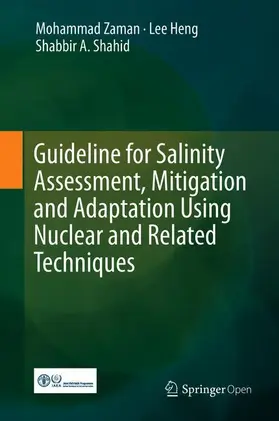 Zaman / Heng / Shahid |  Guideline for Salinity Assessment, Mitigation and Adaptation Using Nuclear and Related Techniques | Buch |  Sack Fachmedien
