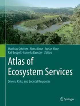 Schröter / Bonn / Klotz |  Atlas of Ecosystem Services | eBook | Sack Fachmedien