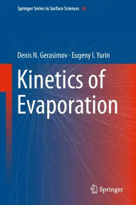 Yurin / Gerasimov |  Kinetics of Evaporation | Buch |  Sack Fachmedien