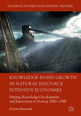 Ranestad | Knowledge-Based Growth in Natural Resource Intensive Economies | E-Book | sack.de