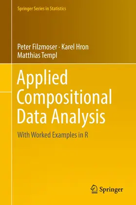 Filzmoser / Hron / Templ |  Applied Compositional Data Analysis | Buch |  Sack Fachmedien