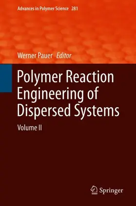 Pauer |  Polymer Reaction Engineering of Dispersed Systems | Buch |  Sack Fachmedien