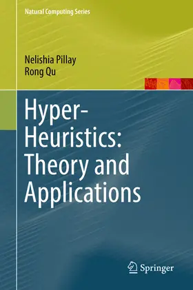Pillay / Qu |  Hyper-Heuristics: Theory and Applications | eBook | Sack Fachmedien