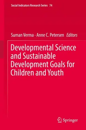 Petersen / Verma | Developmental Science and Sustainable Development Goals for Children and Youth | Buch | 978-3-319-96591-8 | sack.de