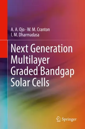 Ojo / Dharmadasa / Cranton |  Next Generation Multilayer Graded Bandgap Solar Cells | Buch |  Sack Fachmedien