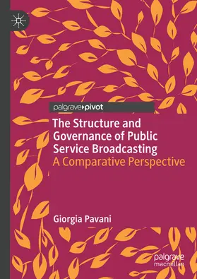 Pavani |  The Structure and Governance of Public Service Broadcasting | eBook | Sack Fachmedien