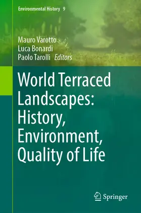 Varotto / Bonardi / Tarolli |  World Terraced Landscapes: History, Environment, Quality of Life | eBook | Sack Fachmedien