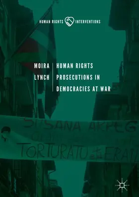 Lynch |  Human Rights Prosecutions in Democracies at War | Buch |  Sack Fachmedien