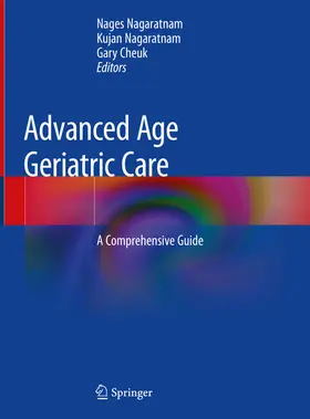 Nagaratnam / Cheuk |  Advanced Age Geriatric Care | eBook | Sack Fachmedien