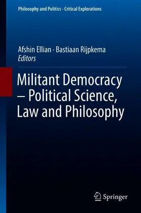 Rijpkema / Ellian |  Militant Democracy - Political Science, Law and Philosophy | Buch |  Sack Fachmedien