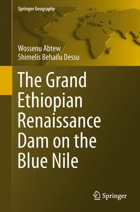 Abtew / Dessu | The Grand Ethiopian Renaissance Dam on the Blue Nile | E-Book | sack.de