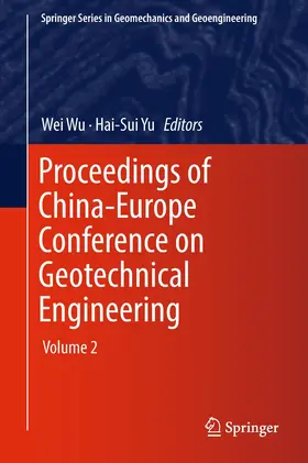 Yu / Wu |  Proceedings of China-Europe Conference on Geotechnical Engineering | Buch |  Sack Fachmedien