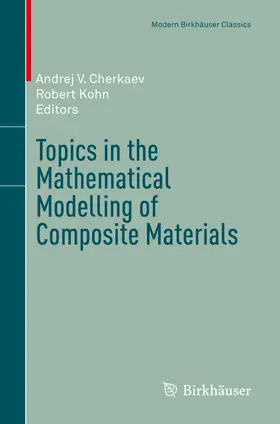 Cherkaev / Kohn | Topics in the Mathematical Modelling of Composite Materials | E-Book | sack.de