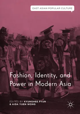 Pyun / Wong | Fashion, Identity, and Power in Modern Asia | E-Book | sack.de