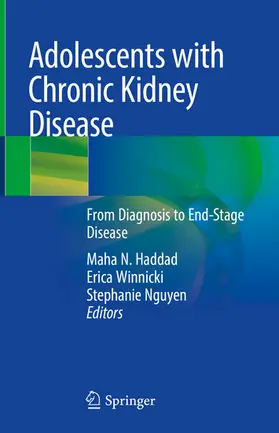 Haddad / Winnicki / Nguyen |  Adolescents with Chronic Kidney Disease | eBook | Sack Fachmedien