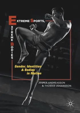 Andreasson / Johansson |  Extreme Sports, Extreme Bodies | eBook | Sack Fachmedien