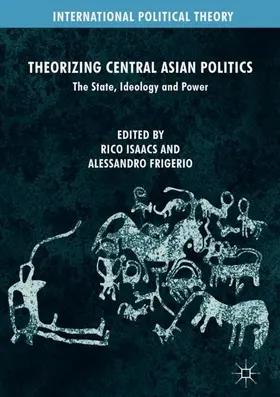 Frigerio / Isaacs |  Theorizing Central Asian Politics | Buch |  Sack Fachmedien